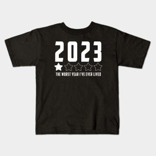 2023 year one star review : Funny review, "The worst year i've ever lived" Kids T-Shirt